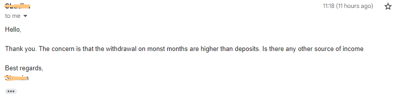 Thank you. The concern is that the withdrawal on monst months are higher than deposits. Is there any other source of income