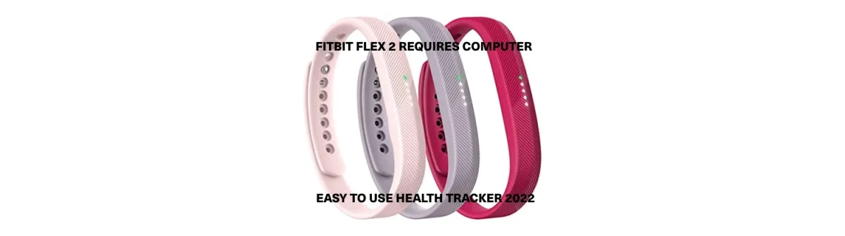 FITBIT FLEX 2 REVIEW